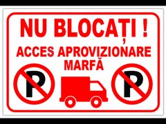 indicator nu blocati acces aprovizionare marfa